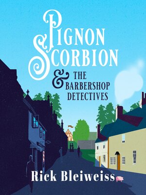 cover image of Pignon Scorbion & the Barbershop Detectives